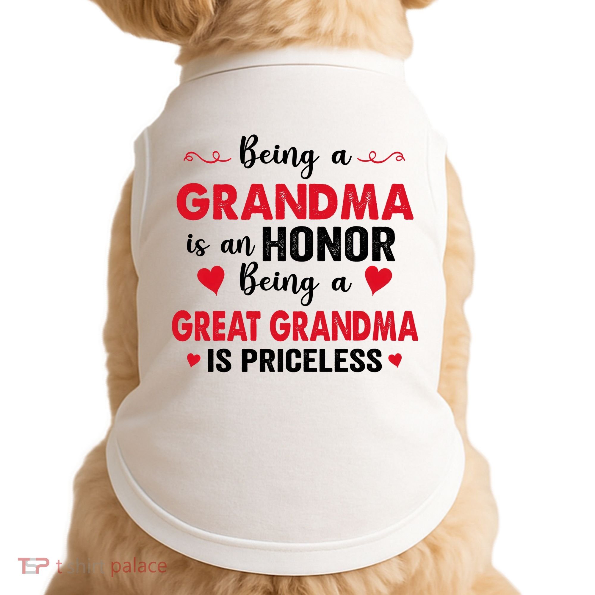 Being A Grandma Is An Honor Being Great Grandma Is Priceless Cool Gift Doggie Tank