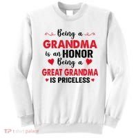 Being A Grandma Is An Honor Being Great Grandma Is Priceless Cool Gift Sweatshirt thumb 0