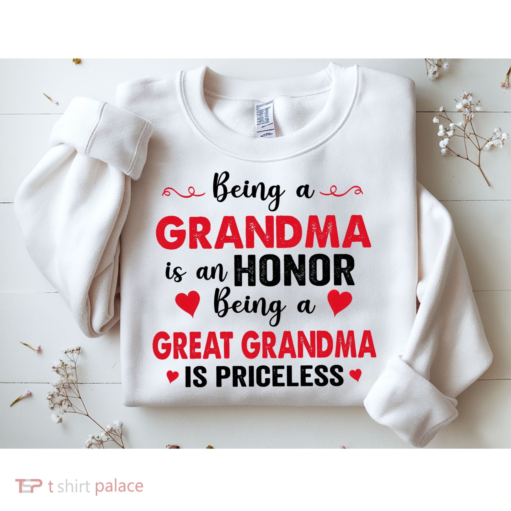 Being A Grandma Is An Honor Being Great Grandma Is Priceless Cool Gift Sweatshirt
