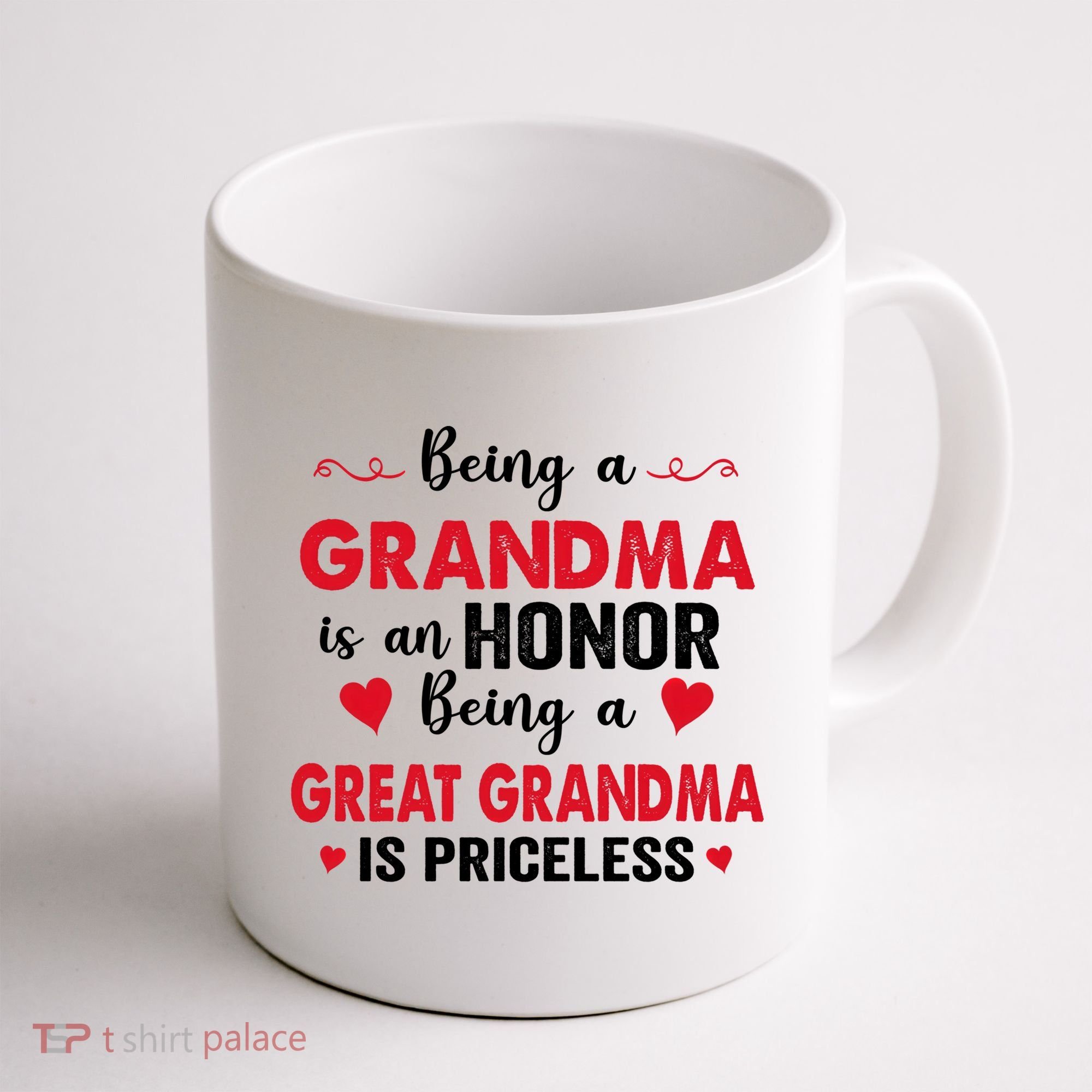 Being A Grandma Is An Honor Being Great Grandma Is Priceless Cool Gift Coffee Mug