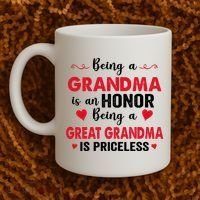 Being A Grandma Is An Honor Being Great Grandma Is Priceless Cool Gift Coffee Mug thumb 2