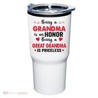 Being A Grandma Is An Honor Being Great Grandma Is Priceless Cool Gift Tumbler thumb 0