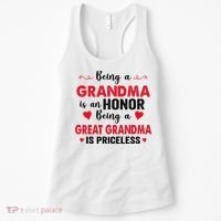 Being A Grandma Is An Honor Being Great Grandma Is Priceless Cool Gift Women's Tank Top thumb 0