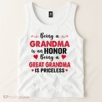 Being A Grandma Is An Honor Being Great Grandma Is Priceless Cool Gift Tank Top thumb 2