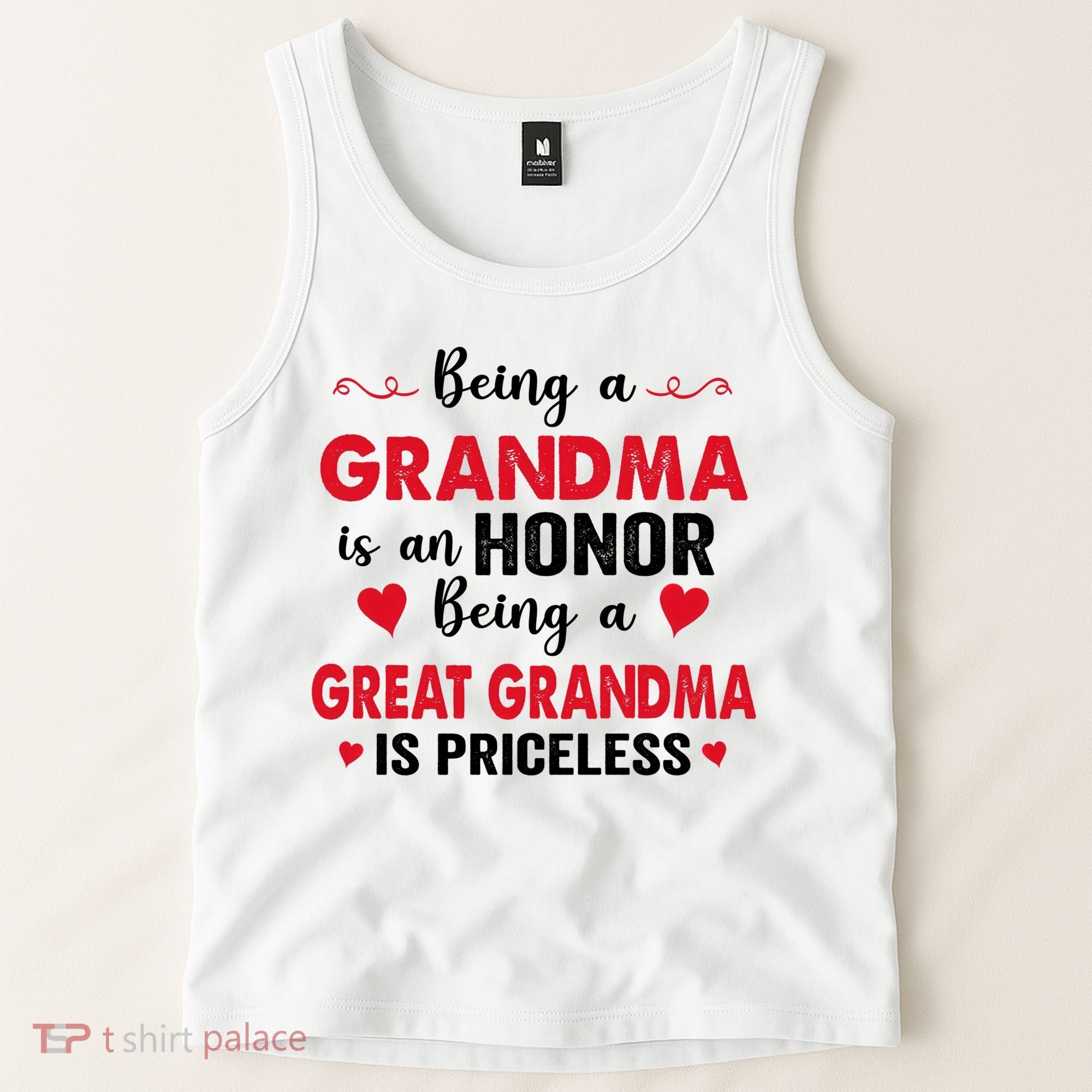 Being A Grandma Is An Honor Being Great Grandma Is Priceless Cool Gift Tank Top