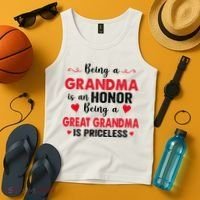 Being A Grandma Is An Honor Being Great Grandma Is Priceless Cool Gift Tank Top thumb 4