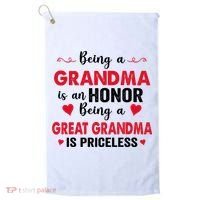 Being A Grandma Is An Honor Being Great Grandma Is Priceless Cool Gift Golf Towel thumb 0