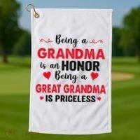 Being A Grandma Is An Honor Being Great Grandma Is Priceless Cool Gift Golf Towel thumb 1