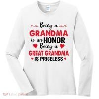 Being A Grandma Is An Honor Being Great Grandma Is Priceless Cool Gift Women's Long Sleeve Shirt thumb 0