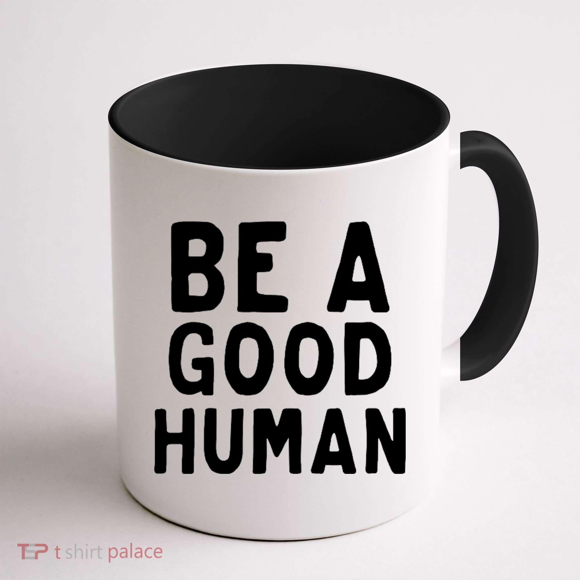Be A Good Human Coffee Mug