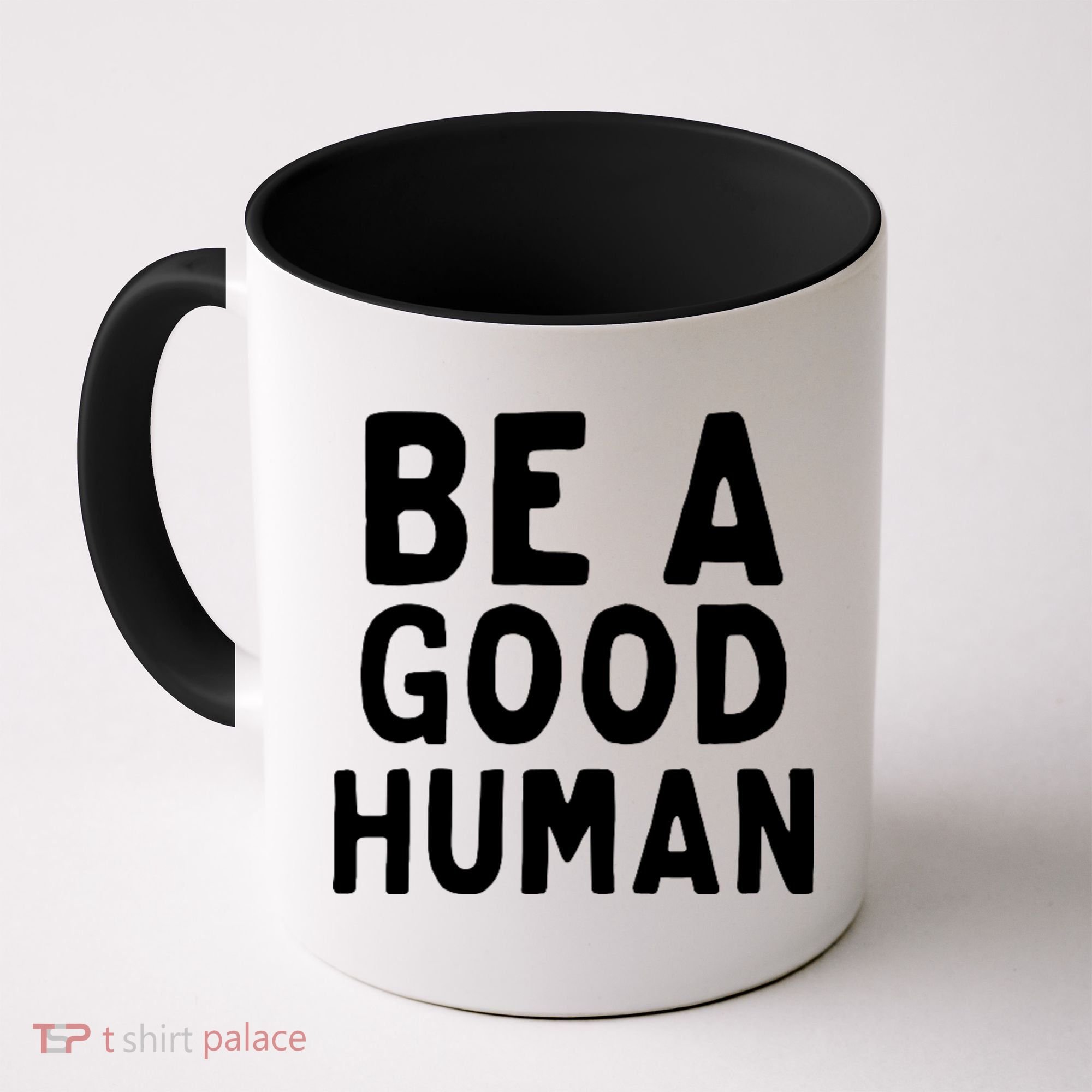 Be A Good Human Coffee Mug