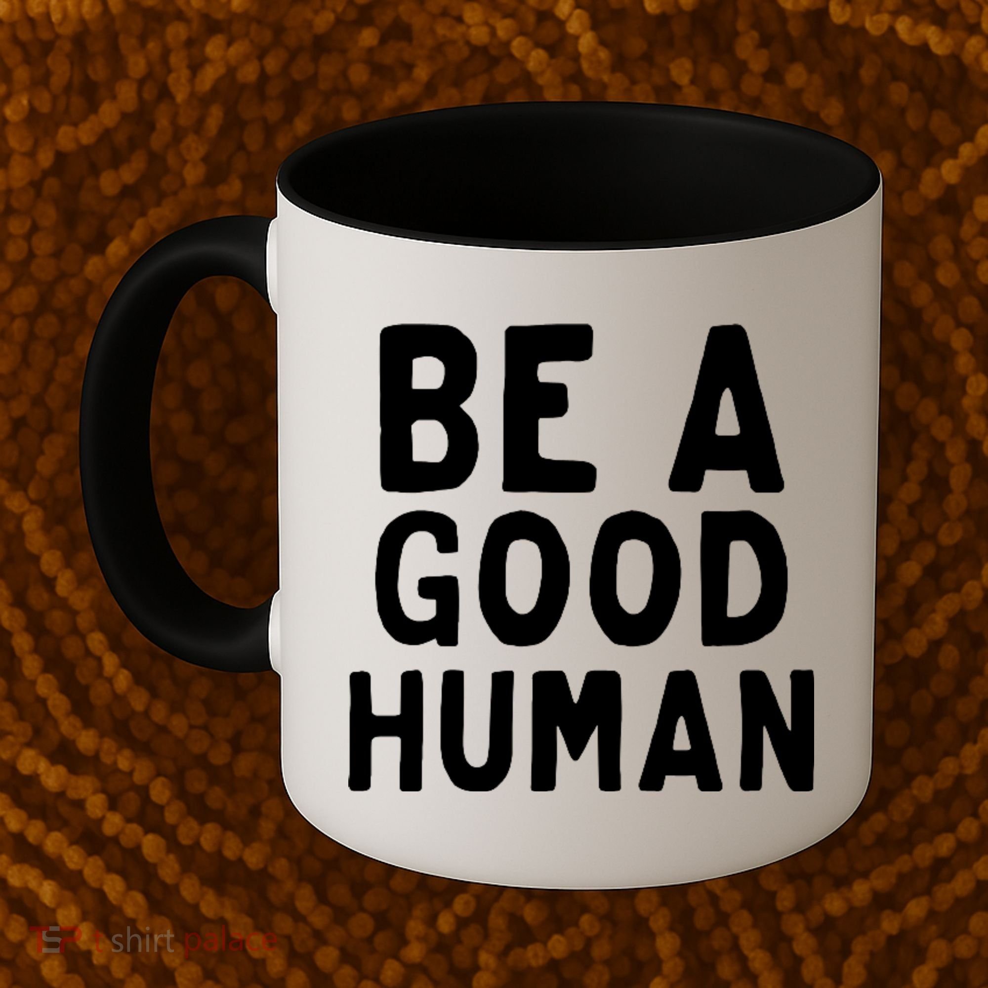 Be A Good Human Coffee Mug