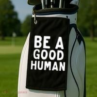 Be A Good Human Golf Towel thumb 2