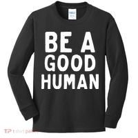 Be A Good Human Kids Long Sleeve Shirt thumb 0