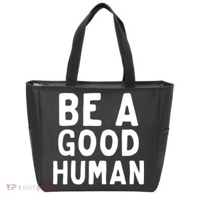 Be A Good Human Tote Bag