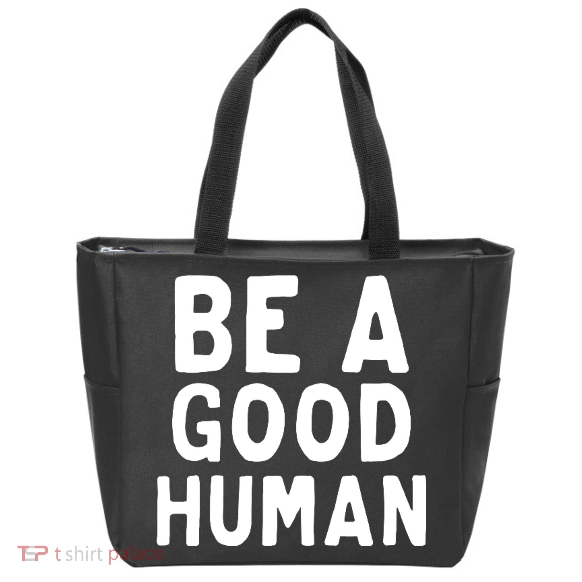 Be A Good Human Tote Bag
