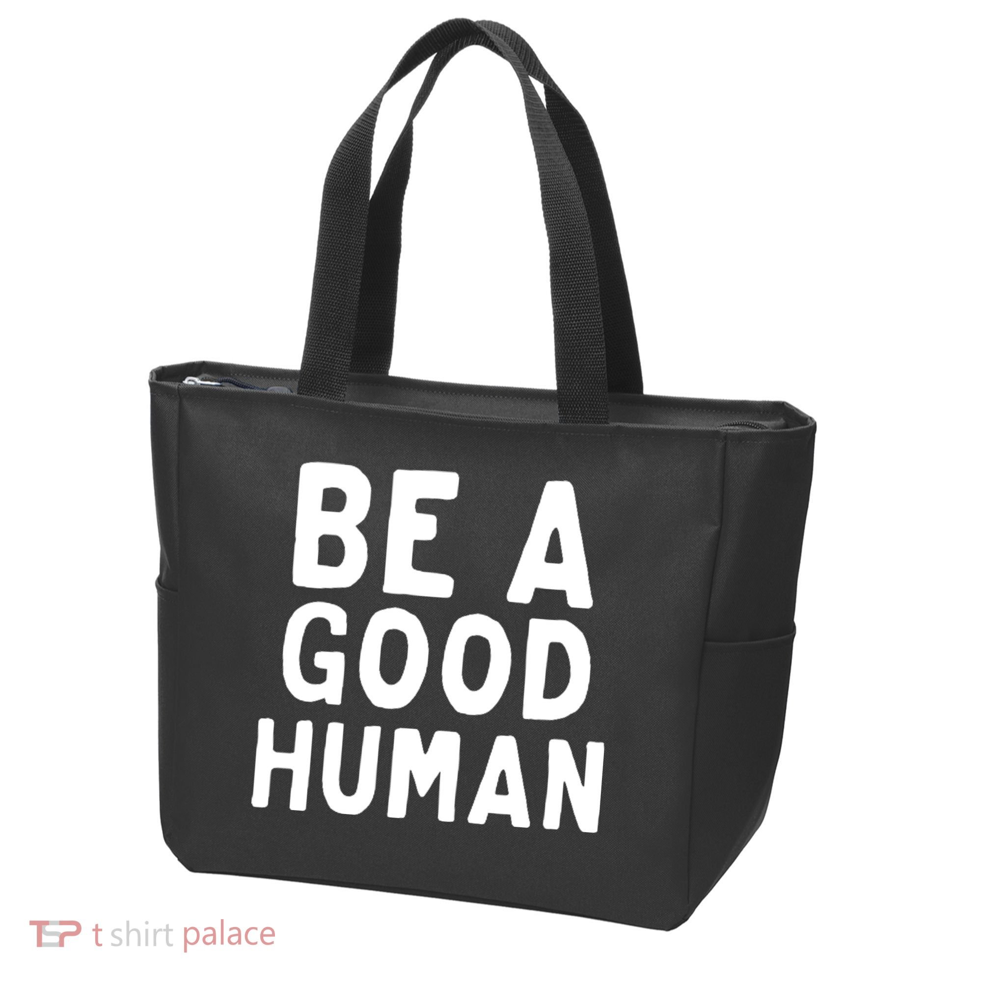 Be A Good Human Tote Bag