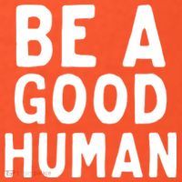 Be A Good Human Sweatshirt thumb 2