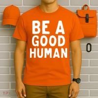 Be A Good Human T-Shirt thumb 6