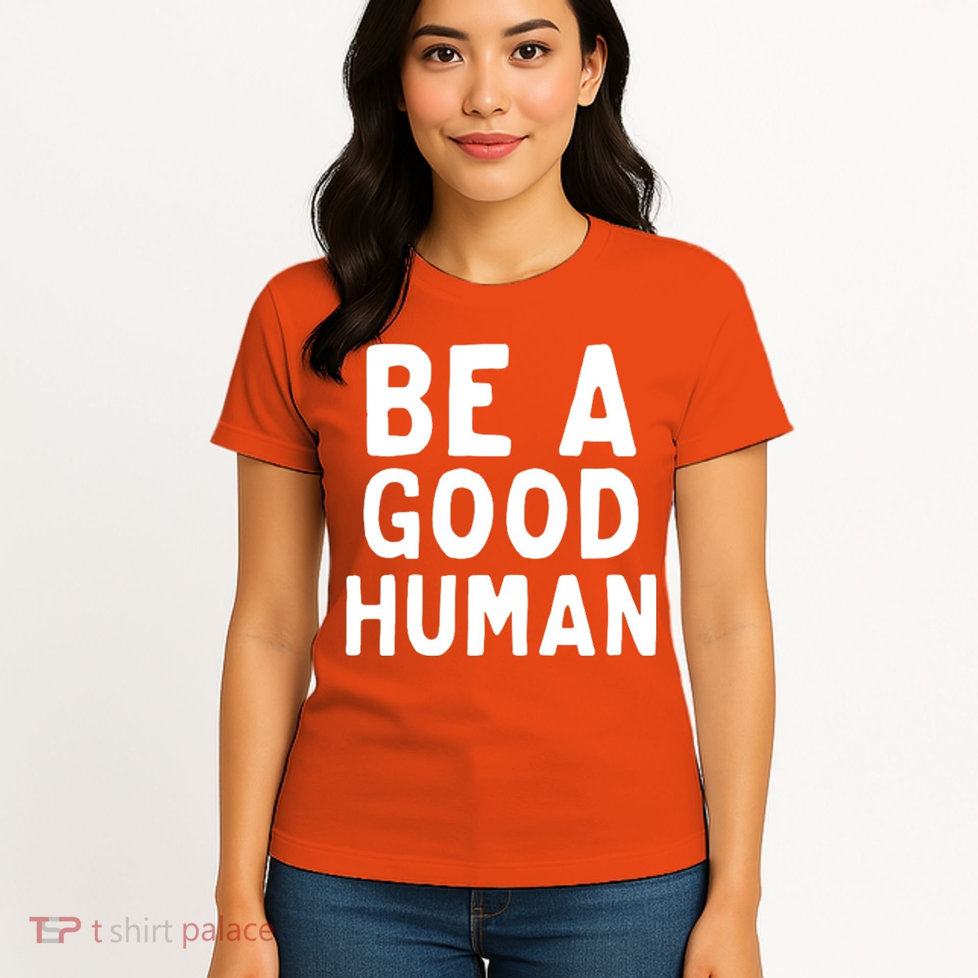 Be A Good Human Women's T-Shirt