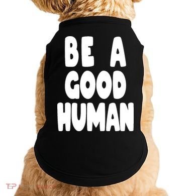 Be A Good Human Faith Doggie Tank