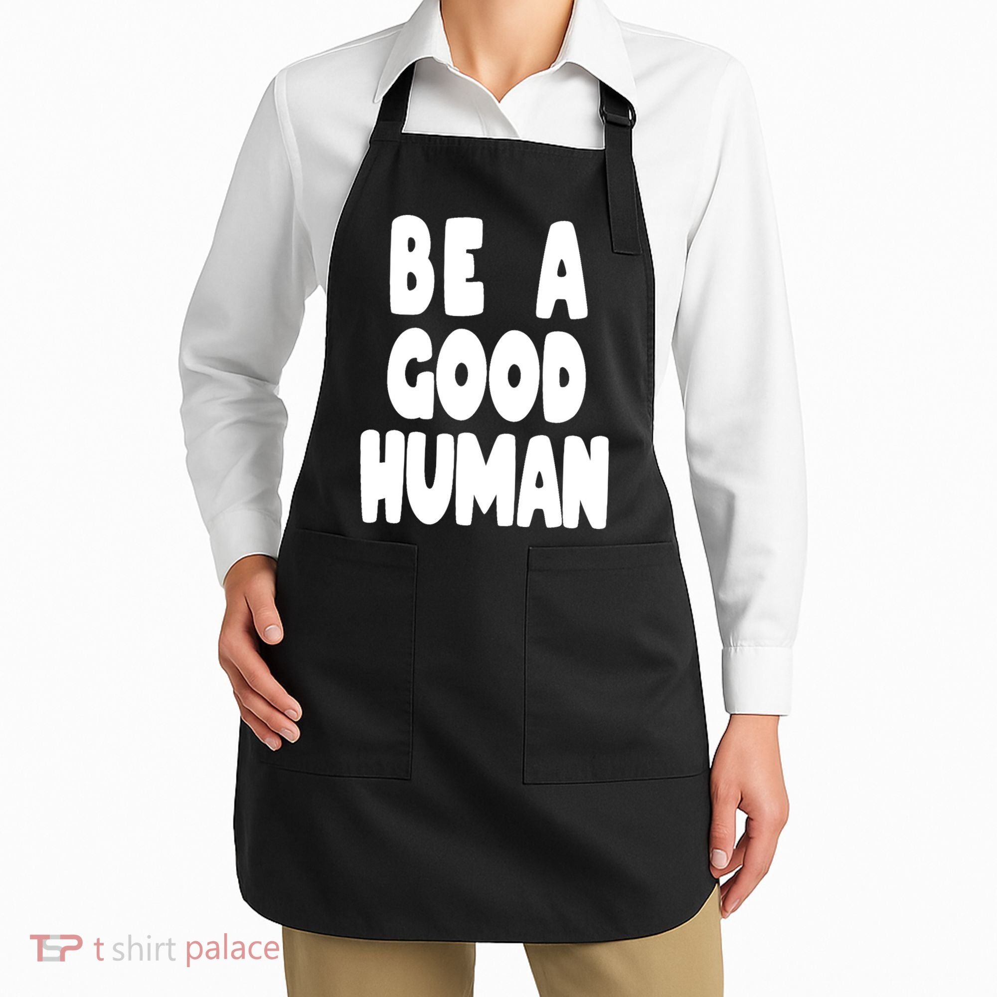 Be A Good Human Faith Apron
