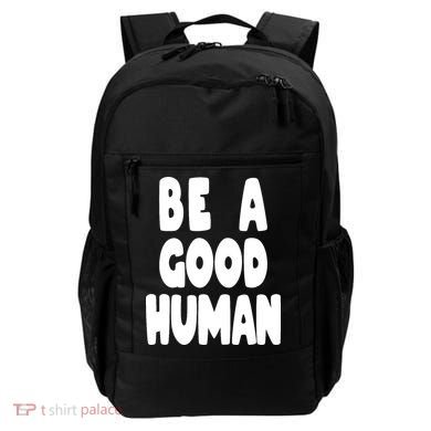 Be A Good Human Faith Backpack