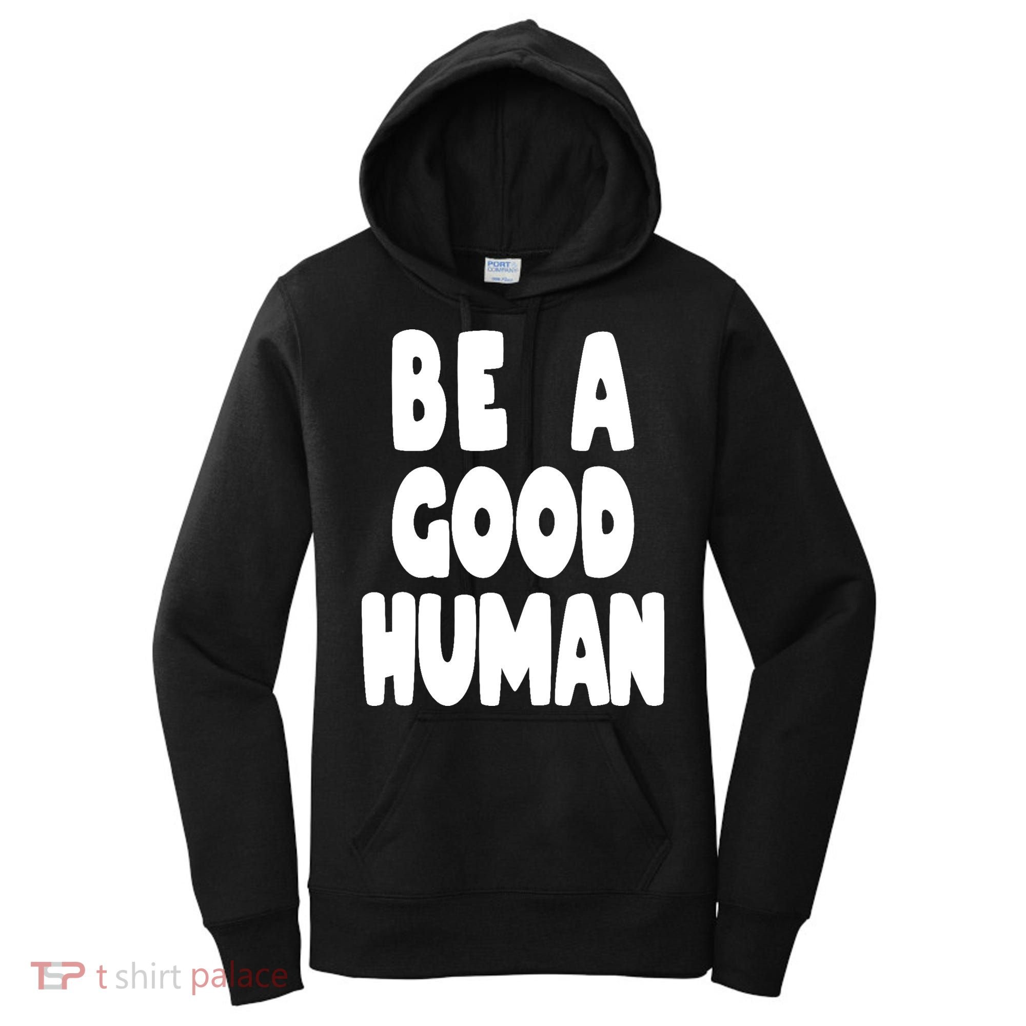 Be A Good Human Faith Women's Hoodie