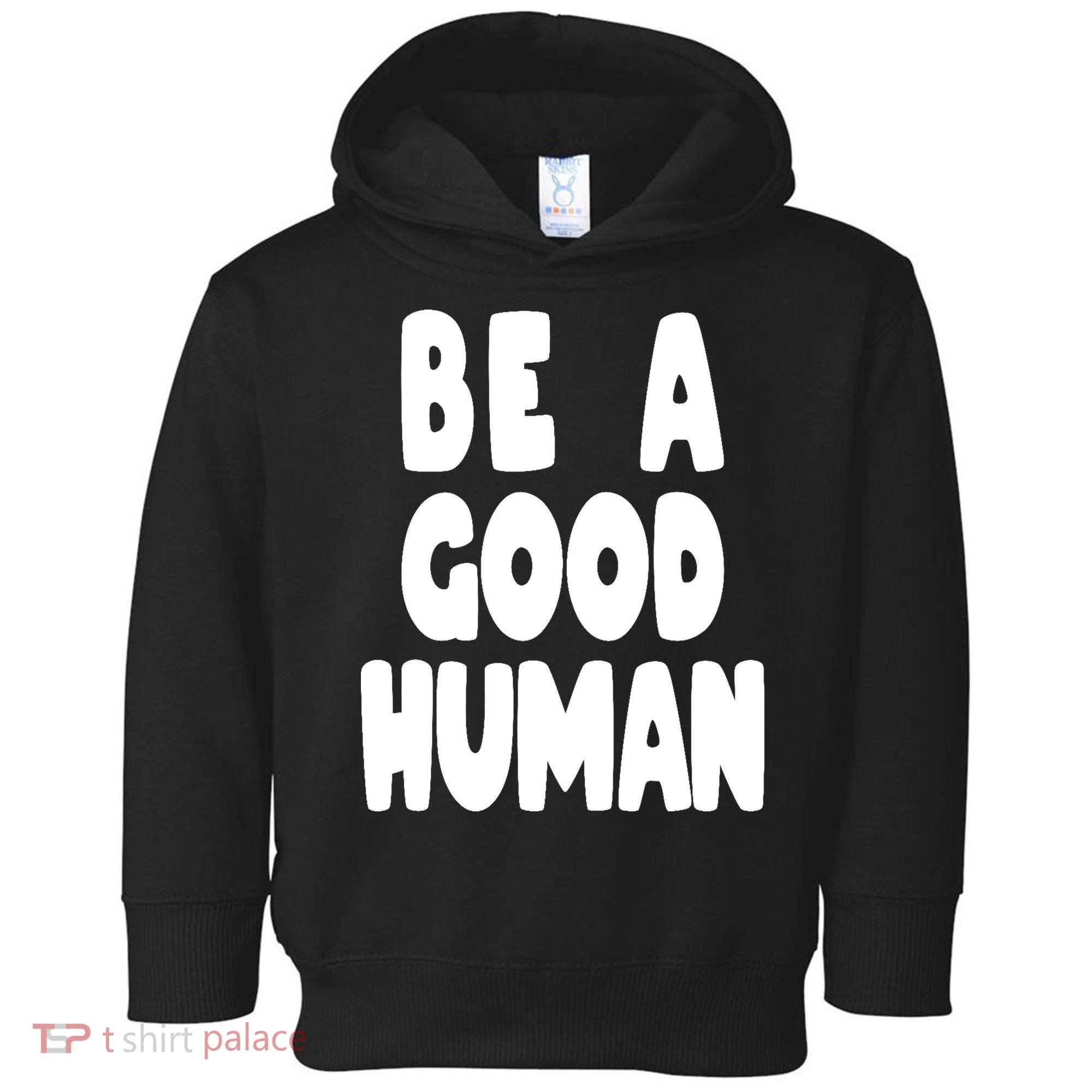 Be A Good Human Faith Toddler Hoodie