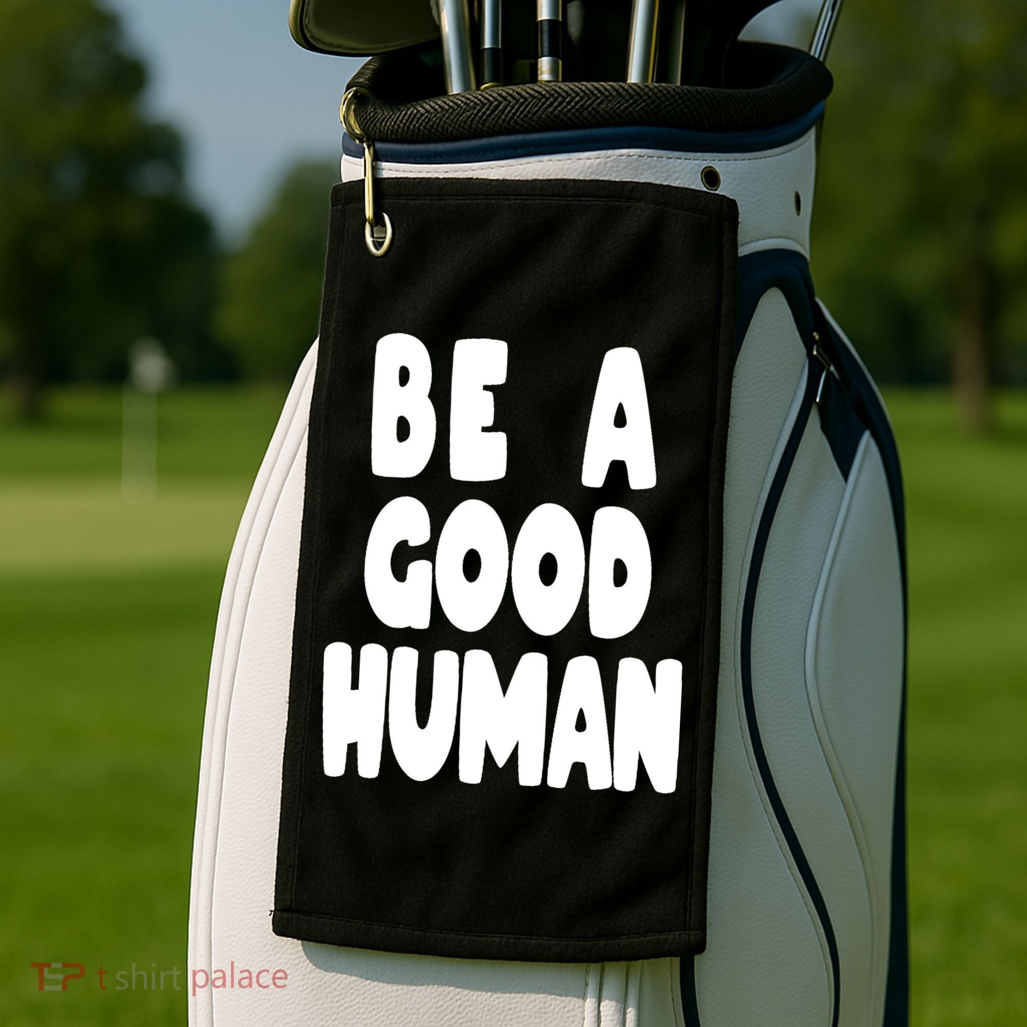 Be A Good Human Faith Golf Towel