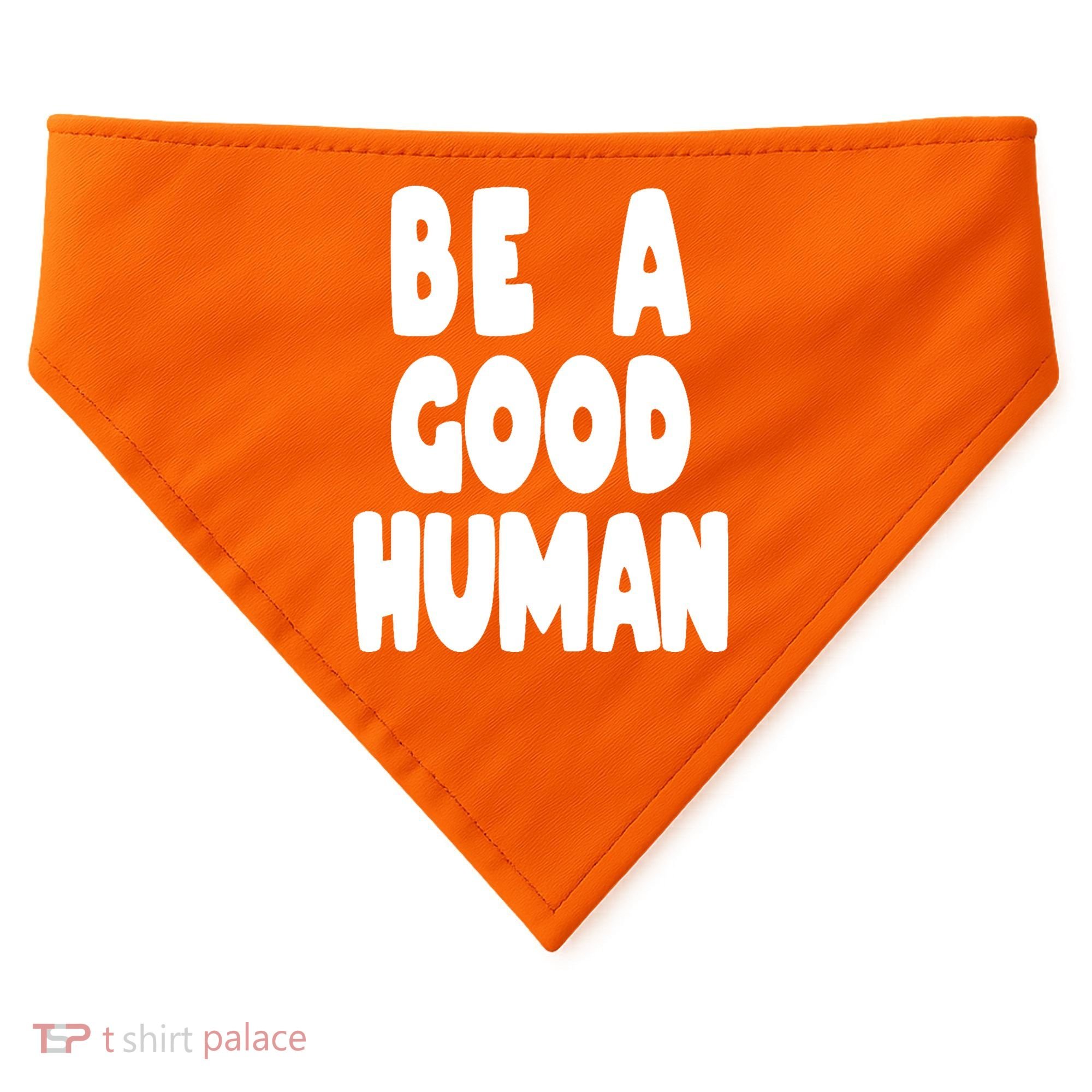 Be A Good Human Faith USA-Made Doggie Bandana