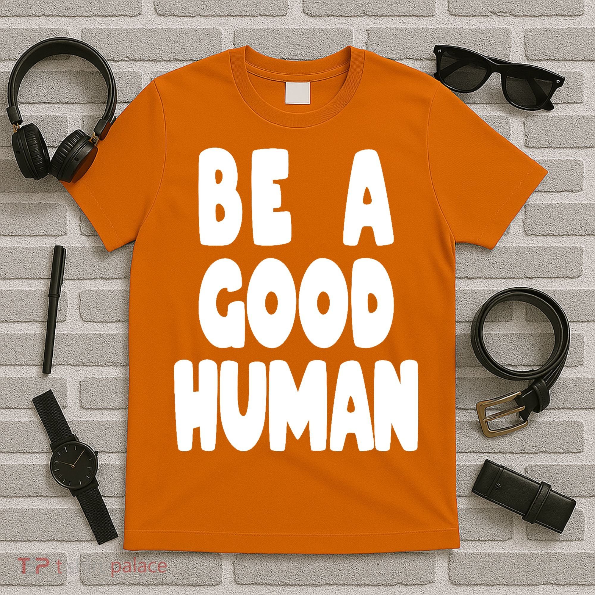 Be A Good Human Faith T-Shirt