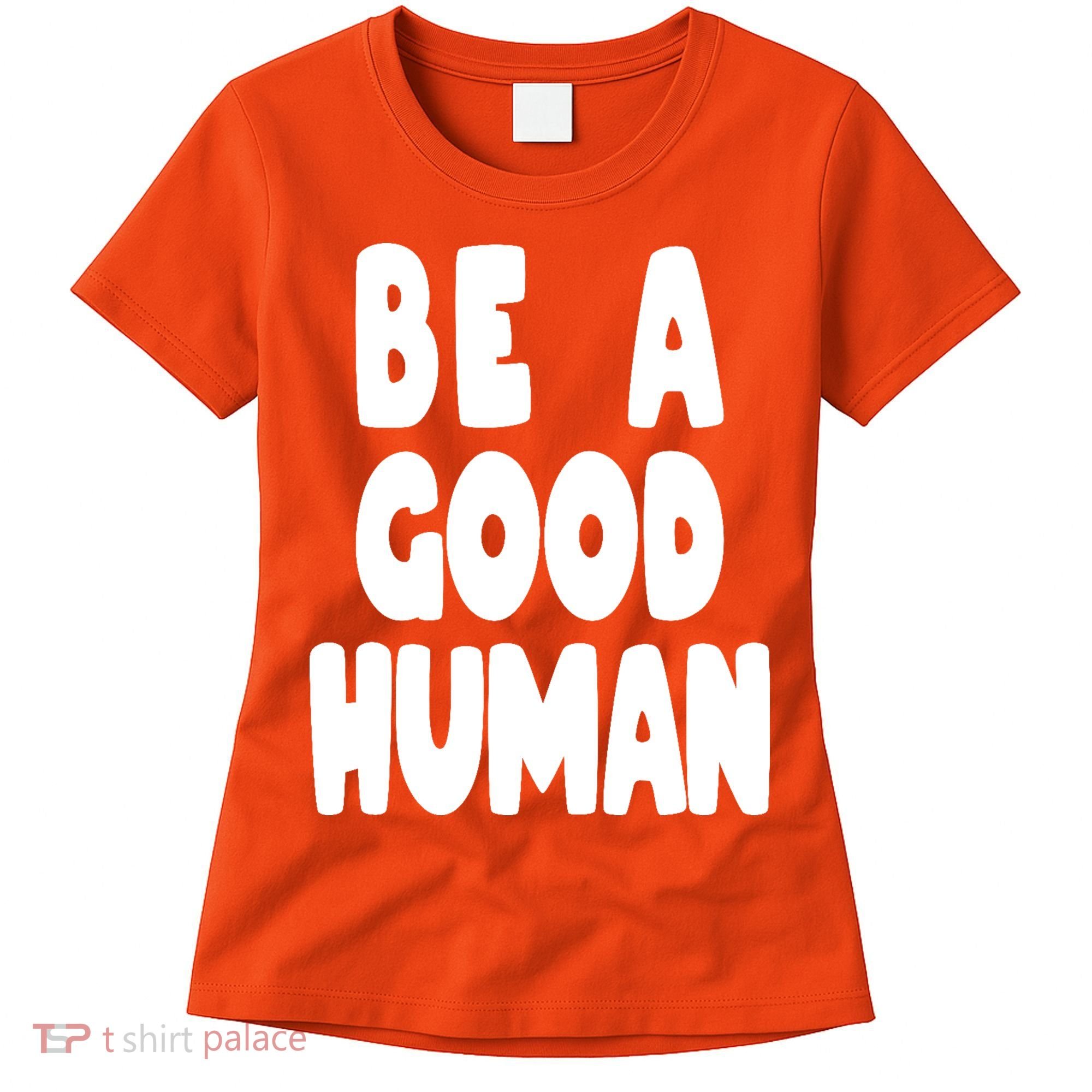Be A Good Human Faith Women's T-Shirt