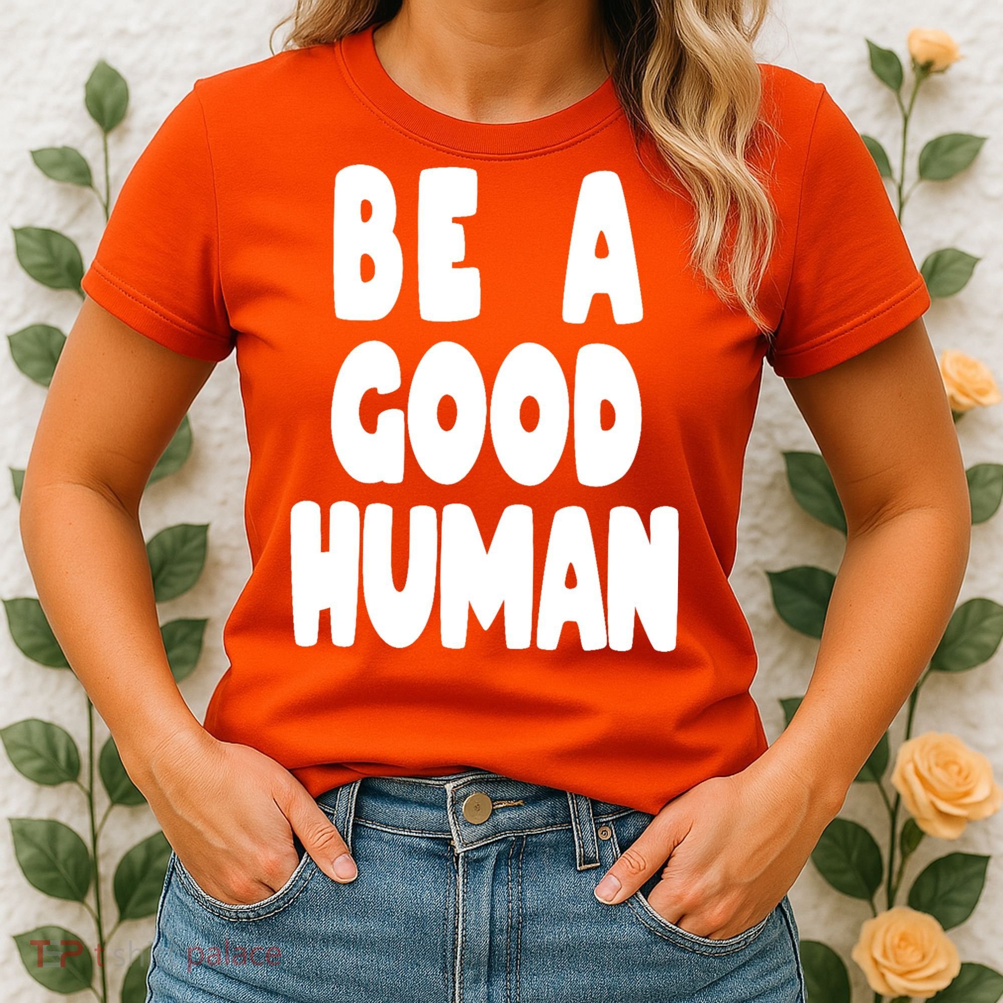 Be A Good Human Faith Women's T-Shirt