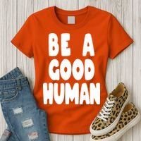 Be A Good Human Faith Women's T-Shirt thumb 3