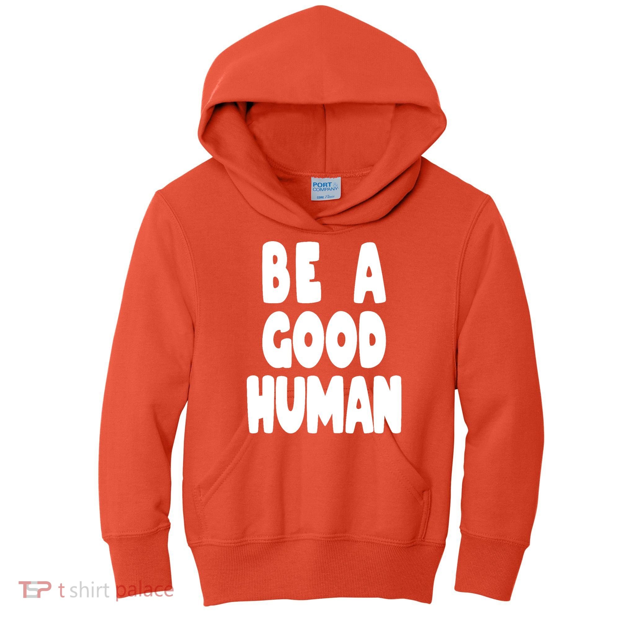 Be A Good Human Faith Kids Hoodie