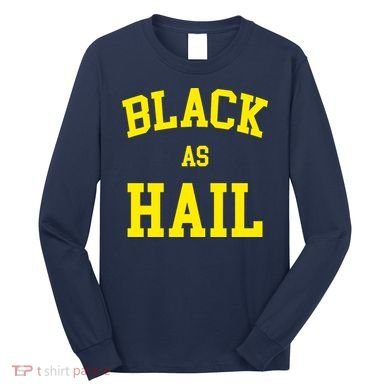 Black As Hail Yellow College Logo Long Sleeve Shirt