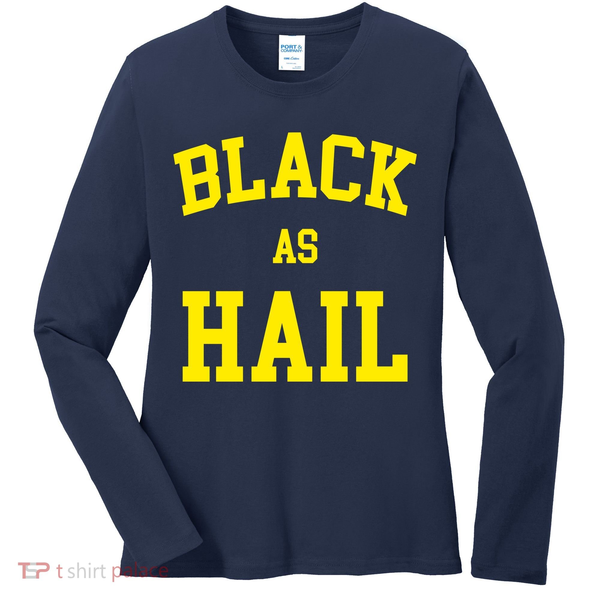 Black As Hail Yellow College Logo Women's Long Sleeve Shirt