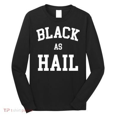 Black As Hail Pride Logo Long Sleeve Shirt