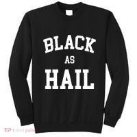 Black As Hail Pride Logo Sweatshirt thumb 0
