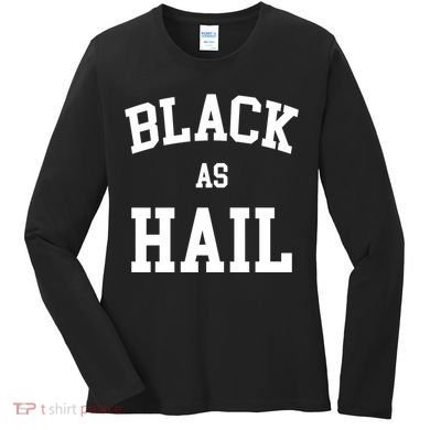 Black As Hail Pride Logo Women's Long Sleeve Shirt