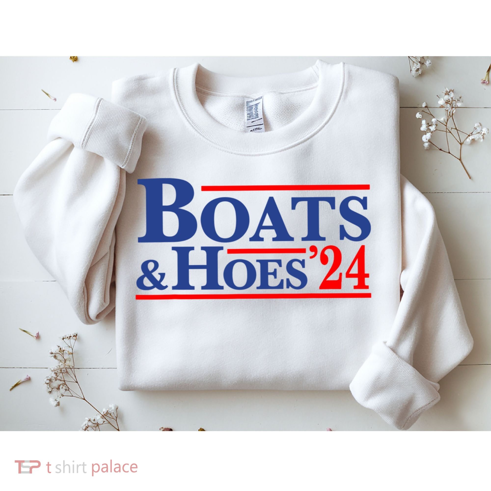 Boats And Hoes 2024 Sweatshirt
