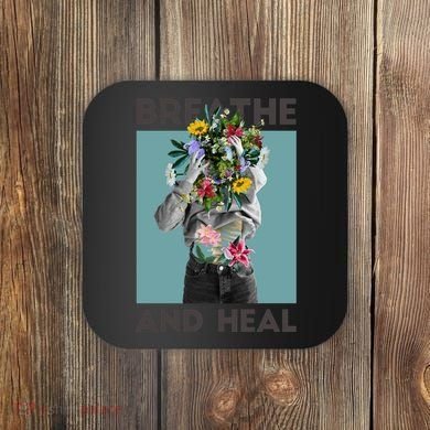 Breathe And Heal Floral Coaster