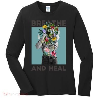 Breathe And Heal Floral Women's Long Sleeve Shirt