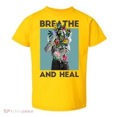 Breathe And Heal Floral Toddler T-Shirt