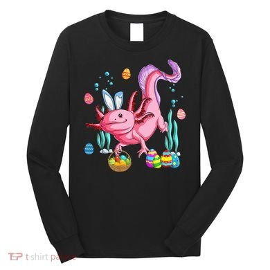 Bunny Axolotl Hunting Easter Eggs Basket Long Sleeve Shirt