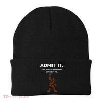 Bigfoot Admit It Life Would Be Boring Without Me Funny Rock Beanie thumb 0