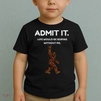 Bigfoot Admit It Life Would Be Boring Without Me Funny Rock Toddler T-Shirt thumb 2