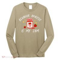 Behavior Analysis Is My Jam RBT ABA Therapist SPED Teacher Long Sleeve Shirt thumb 0