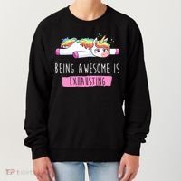 Being Awesome Is Exhausting Funny Unicorn Women's Sweatshirt thumb 0
